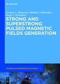 Cover: Strong and Superstrong Pulsed Magnetic Fields Generation - De Gruyter