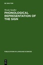 Cover: Phonological Representation of the Sign - De Gruyter Mouton