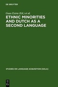 Cover: Ethnic Minorities and Dutch as a Second Language - De Gruyter Mouton