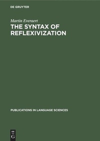 Enlarge image Cover: The Syntax of Reflexivization - De Gruyter Mouton