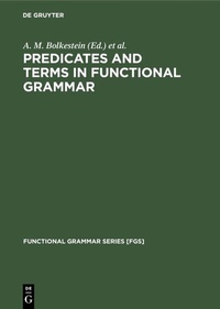 Enlarge image Cover: Predicates and Terms in Functional Grammar - De Gruyter Mouton