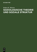 Cover: Soziologische Theorie und soziale Struktur - De Gruyter