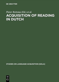 Enlarge image Cover: Acquisition of Reading in Dutch - De Gruyter Mouton