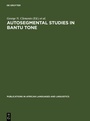 Cover: Autosegmental Studies in Bantu Tone - De Gruyter Mouton