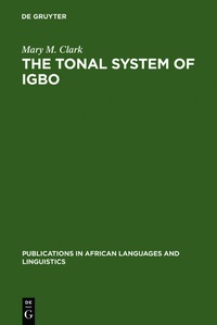 Enlarge image Cover: The Tonal System of Igbo - De Gruyter Mouton
