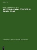 Cover: Autosegmental Studies in Bantu Tone - De Gruyter Mouton