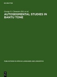 Enlarge image Cover: Autosegmental Studies in Bantu Tone - De Gruyter Mouton