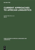 Cover: Current Approaches to African Linguistics. Vol 6 - De Gruyter Mouton
