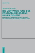 Cover: Die Vertauschung des Erstgeburtssegens in der Genesis - De Gruyter