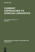 Cover: Current Approaches to African Linguistics / Current Approaches to African Linguistics. Vol 7 - De Gruyter Mouton