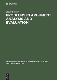 Enlarge image Cover: Problems in Argument Analysis and Evaluation - De Gruyter Mouton
