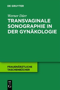 Bild: Transvaginale Sonographie in der Gynäkologie - De Gruyter