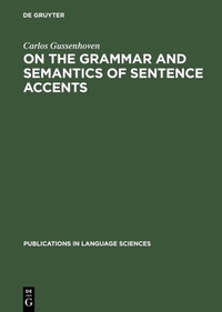 Enlarge image Cover: On the Grammar and Semantics of Sentence Accents - De Gruyter Mouton