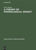 Cover: A theory of phonological weight - De Gruyter Mouton