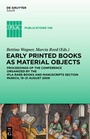 Cover: Early Printed Books as Material Objects - De Gruyter Saur