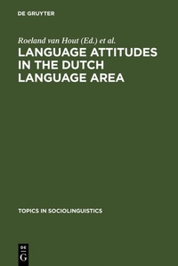 Enlarge image Cover: Language Attitudes in the Dutch Language Area - De Gruyter Mouton