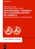 Cover: Esplendores y miserias de la evangelizaci&oacute;n de Am&eacute;rica - De Gruyter