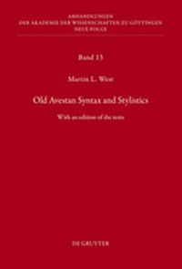 Enlarge image Cover: Old Avestan Syntax and Stylistics - De Gruyter