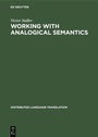 Cover: Working with Analogical Semantics - De Gruyter Mouton