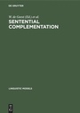 Cover: Sentential Complementation - De Gruyter Mouton