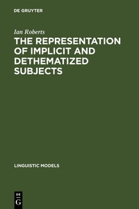 Enlarge image Cover: The Representation of Implicit and Dethematized Subjects - De Gruyter Mouton