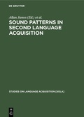 Cover: Sound Patterns in Second Language Acquisition - De Gruyter Mouton