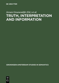 Enlarge image Cover: Truth, Interpretation and Information - De Gruyter Mouton