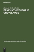 Cover: Erkenntnistheorie und Glaube - De Gruyter