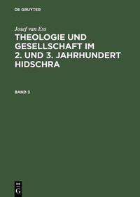 Abbildung von: Theologie und Gesellschaft im 2. und 3. Jahrhundert Hidschra. Band 3 - De Gruyter