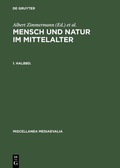 Cover: Mensch und Natur im Mittelalter. 1. Halbbd - De Gruyter