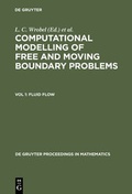 Cover: Computational Modelling of Free and Moving Boundary Problems / Fluid Flow - De Gruyter