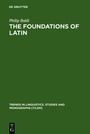 Cover: The Foundations of Latin - De Gruyter Mouton