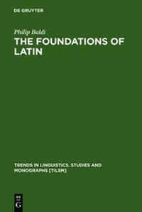 Enlarge image Cover: The Foundations of Latin - De Gruyter Mouton