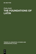Cover: The Foundations of Latin - De Gruyter Mouton