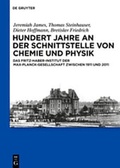 Cover: Hundert Jahre an der Schnittstelle von Chemie und Physik - De Gruyter