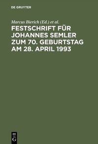 Abbildung von: Festschrift für Johannes Semler zum 70. Geburtstag am 28. April 1993 - De Gruyter