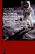 Cover: Pictorial Cultures and Political Iconographies - De Gruyter