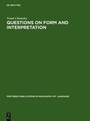 Cover: Questions on Form and Interpretation - De Gruyter Mouton