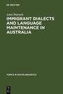 Cover: Immigrant Dialects and Language Maintenance in Australia - De Gruyter Mouton