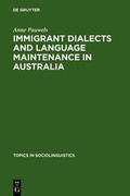 Cover: Immigrant Dialects and Language Maintenance in Australia - De Gruyter Mouton