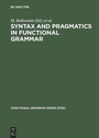 Cover: Syntax and Pragmatics in Functional Grammar - De Gruyter Mouton