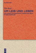 Cover: Um Leib und Leben - De Gruyter