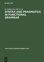 Cover: Syntax and Pragmatics in Functional Grammar - De Gruyter Mouton
