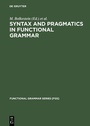 Cover: Syntax and Pragmatics in Functional Grammar - De Gruyter Mouton