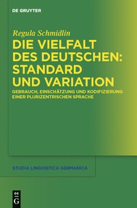 Abbildung von: Die Vielfalt des Deutschen: Standard und Variation - De Gruyter