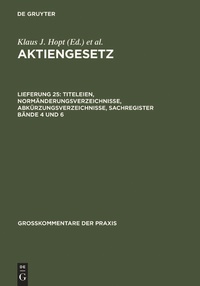 Abbildung von: Aktiengesetz / Titeleien, Normänderungsverzeichnisse, Abkürzungsverzeichnisse, Sachregister Bände 4 und 6 - De Gruyter