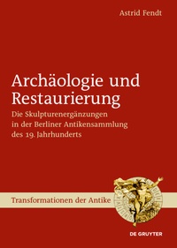 Abbildung von: Archäologie und Restaurierung - De Gruyter