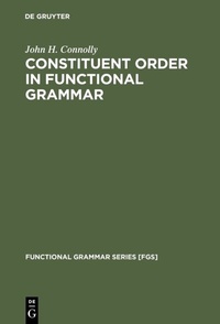 Enlarge image Cover: Constituent Order in Functional Grammar - De Gruyter Mouton