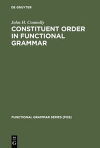 Enlarge image Cover: Constituent Order in Functional Grammar - De Gruyter Mouton