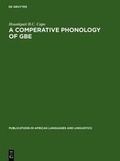 Cover: A Comparative Phonology of Gbe - De Gruyter Mouton